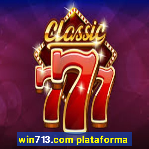 win713.com plataforma